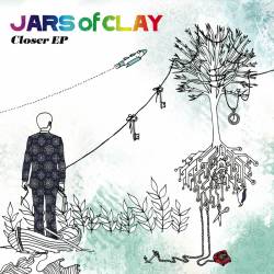 Jars Of Clay : Closer